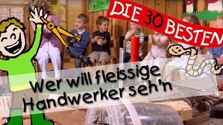 👩🏼 Wer will fleissige Handwerker sehn  Singen Tanzen und Bewegen  Kinderlieder [upl. by Odlo]