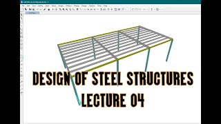 Lecture 04  Unbraced Length Ratio  Design of Steel Structures  SAP2000 [upl. by Rosanne]