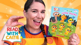 Read With Caitie  Five Little Ducks  Cute Counting Story For Kids [upl. by Aneert]