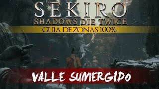 Sekiro Shadows Die Twice Guia de Zonas 100  Valle sumergido Objetos vestigios etc [upl. by Pilar]