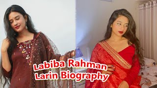 Labiba Rahman Larin Biography [upl. by Ahsineb]