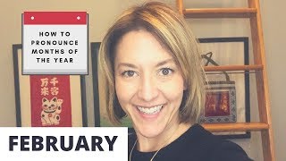 How to Pronounce FEBRUARY  Months of the Year English Pronunciation Lesson [upl. by Stargell297]