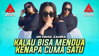 Oktavia Zahra  Kalau Bisa Mendua Kenapa Cuma Satu Official Music Video [upl. by Ecnerolf51]