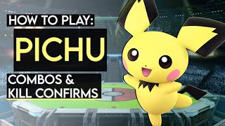 How To Play PICHU Basic Combos amp Kill Confirms Super Smash Bros Ultimate [upl. by Attenyl936]