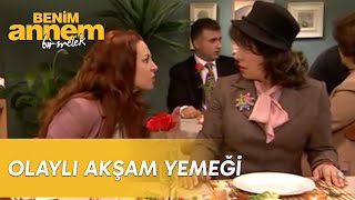 Olaylı Akşam Yemeği  1Bölüm  Benim Annem Bir Melek [upl. by Patin887]