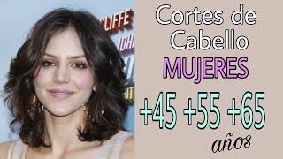 CORTES de CABELLO para MUJERES después de 45 55 65 años que más favorecen [upl. by Harrat]