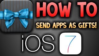 TUTORIAL How To Send Apps As Gifts iOS 7  2014 [upl. by Ellenrahs]