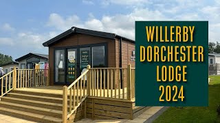 Willerby Dorchester Lodge 2024 [upl. by Akyeluz]