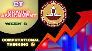 CT Week 9 Graded Assignment Solution  IITM BS Online Degree Program  Foundation [upl. by Airdua]