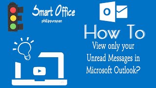 How To View Only Your Unread Messages In Microsoft Outlook [upl. by Taber591]