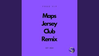 Maps  Jersey Club [upl. by Marr]