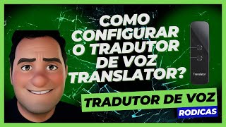 Como configurar o tradutor de voz translator [upl. by Ameehs]