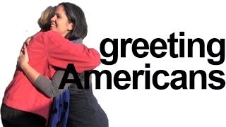 How to say HELLO How are you Greet Americans English Pronunciation [upl. by Christi]