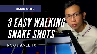 3 EASY WALKING SNAKE SHOTS  Foosball 101 foosball tips [upl. by Gretal]