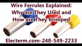 Wire Ferrules Explained Why are Ferrules Used and How are Ferrules Crimped [upl. by Anav]