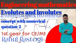 Evolutes and involutes based problem2 engineering mathematics btech 1st sem CEME [upl. by Fillander]