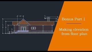 Making elevation view from floor plan Bonus part 1 of 2 [upl. by Haiacim]