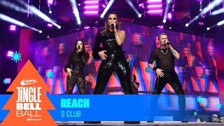 S Club  Reach Live at Capitals Jingle Bell Ball 2023  Capital [upl. by Godewyn15]