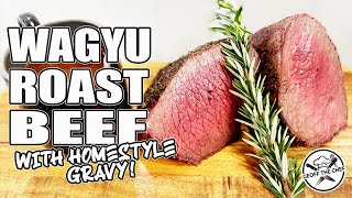 Ep 36 Wagyu Roast Beef With Homestyle Gravy  Easter Feast  Kamado Joe Classic 2 [upl. by Philander]