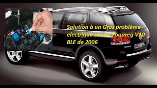 Solution à un Gros problème électrique sur un Touareg V10 BLE de 2006 [upl. by Nerrawed]