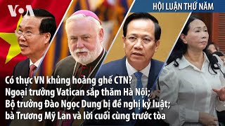 Có thực VN khủng hoảng ghế Chủ tịch nước Ngoại trưởng Vatican sắp thăm HN  VOA Tiếng Việt [upl. by Aiotal]