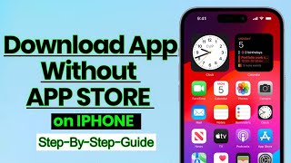 How to Download Apps Without App Store on ANY iPhone  Ultimate Guide [upl. by Yauqaj]