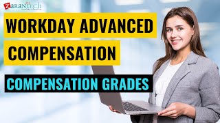 Compensation Grades  Workday Advanced Compensation Recruiting amp Benefits Training  ZaranTech [upl. by Sonny]