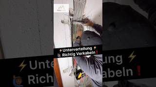 ⚡️🙋🏾‍♂️Unterverteilung Verkablen ⚡️ elektrik handwerk elektriker strom electric kabel [upl. by Alesig]