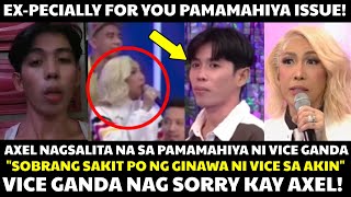 Vice Ganda NagSORRY sa PAMAMAHIYA at PagBabanta Kay Axel sa Expecially For you Axel Nagsalita Na [upl. by Ahsinotna754]