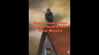 One Flew Over the Cuckoos Nest  Ken Kesey [upl. by Casteel]