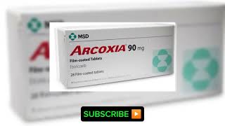 دواء arcoxia 90 mg لعلاج التهاب المفاصل و العضلات والسياتيك استعمالاته وموانعه يباع في الصيدليات [upl. by Grega]