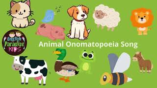 Animal Onomatopoeia Song for Kids  Fun and Educational Animal Sounds Song [upl. by Attenol]