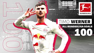 Timo Werner  All 100 Goals [upl. by Archibald91]