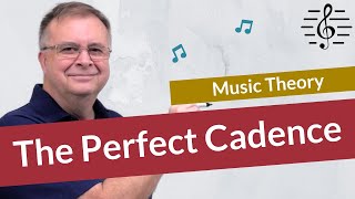 The Perfect Cadence  Music Theory [upl. by Adlay]