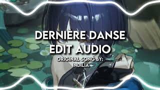 Dernière Danse Edit AudioIndilaTiggyVxklyEdits [upl. by Garin]