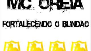 Mc oreia fortalecendo o blindao [upl. by Detta]