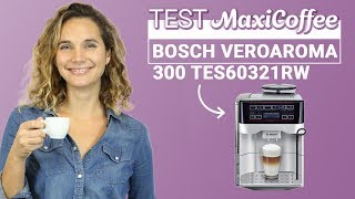 BOSCH VeroAroma 300  Machine à café automatique  Le Test MaxiCoffee [upl. by Gherardi222]