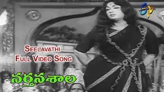 Seelavathi Full Video Song  Narthanasala  N T Rama Rao  Savitri  SVRanga Rao  ETV Cinema [upl. by Strickman]