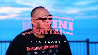 Kiwini Vaitai  16 Years Music Video [upl. by Llenel]