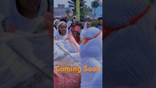 Coming Soon zemarittirhas zemarit morya godoliassaintyared ስብሓት [upl. by Chassin489]