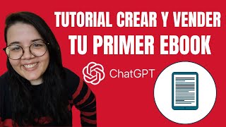 TUTORIAL CREAR Y VENDER TU EBOOK 🚀 Gana dinero por internet ✅️ ChatGPT para escribir un EBOOK [upl. by Elletsirhc]