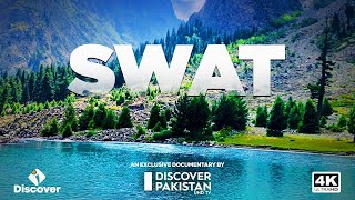 4K Exclusive Documentary On Swat Valley I Switzerland of the East I Discover Pakistan TV [upl. by Buseck801]