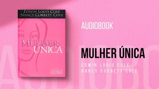 Mulher Única  Capítulo 1 AudioBook [upl. by Anrym]