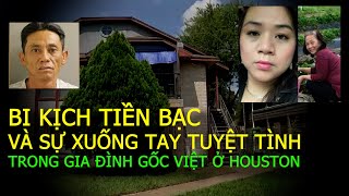 Bi kịch tiền bạc và sự xuống tay tuyệt tình trong một gia đình gốc Việt ở HoustonVụ án ngoại truyện [upl. by Lolly]