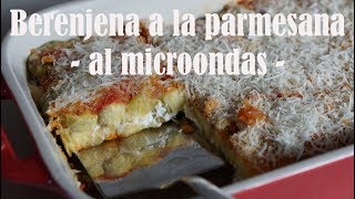 Cómo hacer berenjena a la parmesana al microondas [upl. by Hellman]