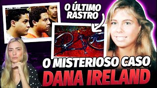 O QUE REALMENTE ACONTECEU COM DANA IRELAND 30 Anos de Incerteza e Injustiça [upl. by Tandy460]