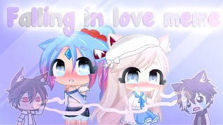 Falling In Love Meme  Gacha Life  Gift for Savella and Hatsumi rou am sorry 0 [upl. by Aineg]