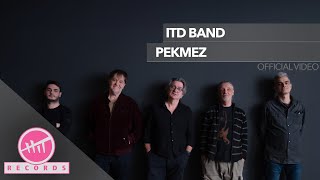 ITD band  Pekmez OFFICIAL VIDEO [upl. by Bernadette]