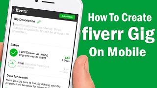 How To Create Fiverr Gig From Mobile Phone  Mobile Sy Fiverr Gig Kaise Banye [upl. by Titos]