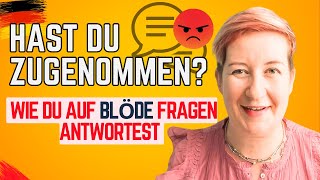 Wie du auf BLÖDE Fragen reagierst  B1 B2 C1 C2  Deutsch mit Marija [upl. by Seravat]